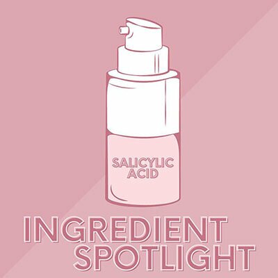 Ingredient Spotlight Salicylic Acid